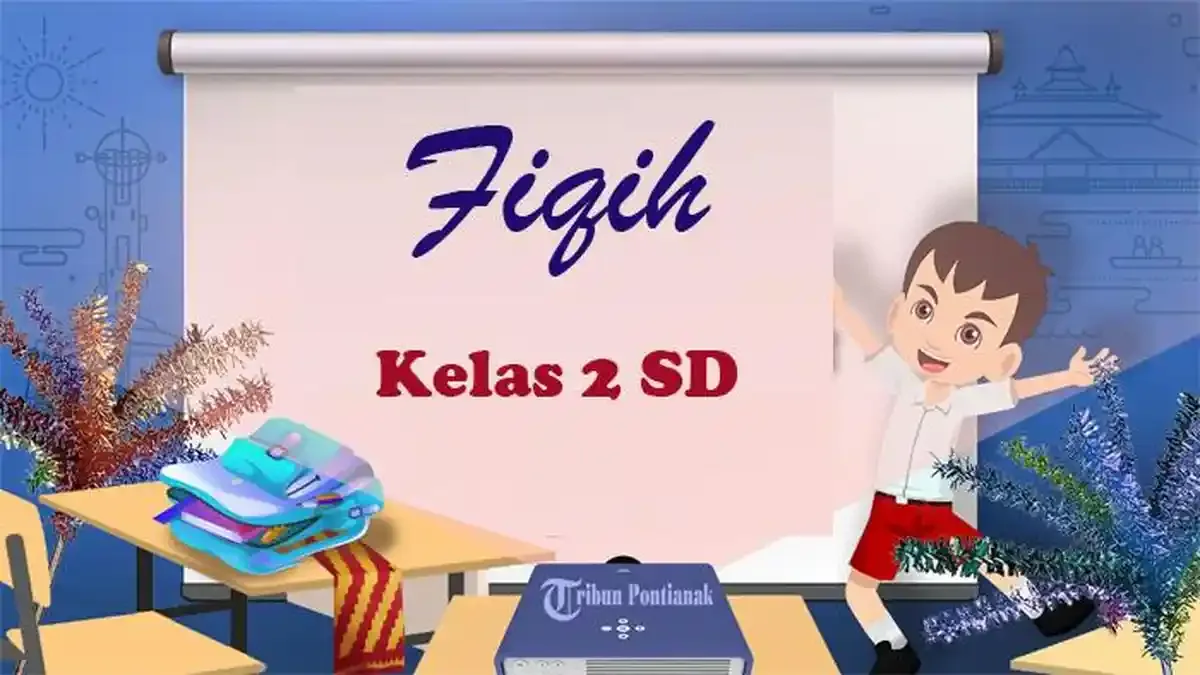 40 Soal Fiqih Kelas 2 Ulangan Ujian Semester 2 Terbaru Lengkap Jawaban