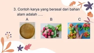 Penilaian harian sbdp kelas 2 tema 6 PPTX Penilaian harian sbdp kelas 2 tema 6 PPTX